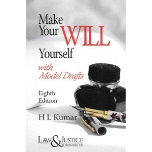 Law & Justice Publishing Co.'s Make Your Will Yourself With Model Drafts by H. L. Kumar